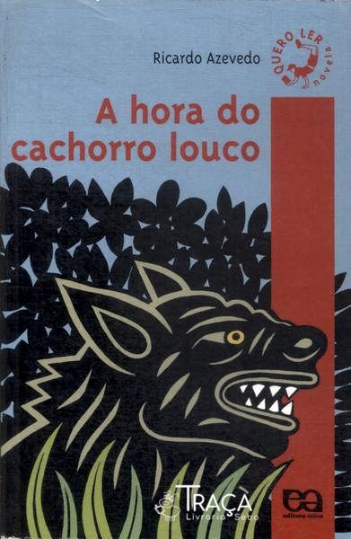 A Hora do Cachorro Louco