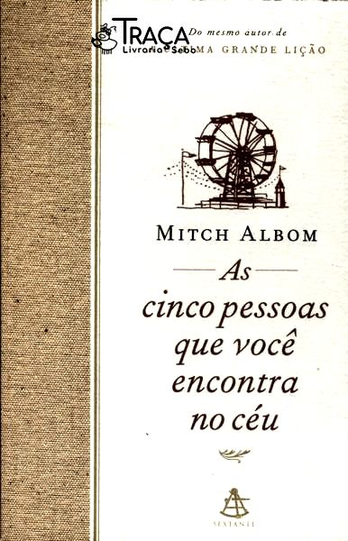 As Cinco Pessoas Que Você Encontra No Céu