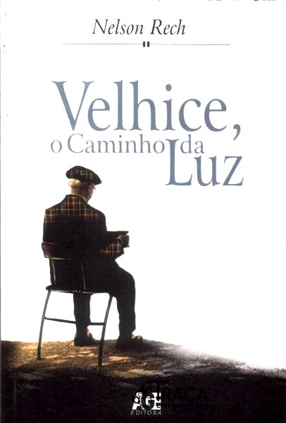Velhice O Caminho Da Luz