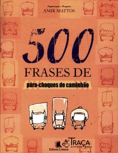500 Frases de Pára-choques de Caminhão