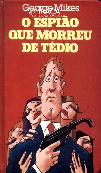 O Espião Que Morreu de Tédio