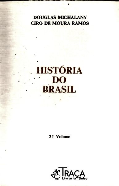 História do Brasil - Vol. 2