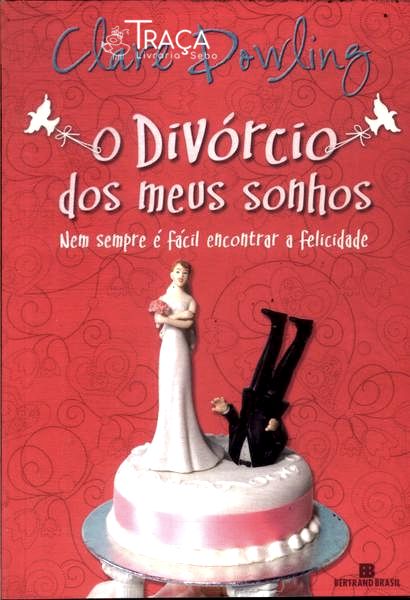 O Divórcio dos Meus Sonhos