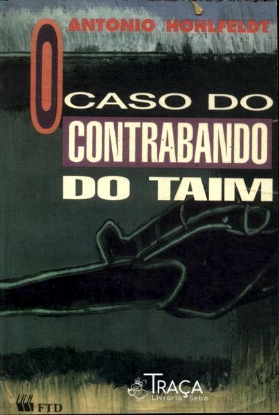 O Caso Do Contrabando Do Taim