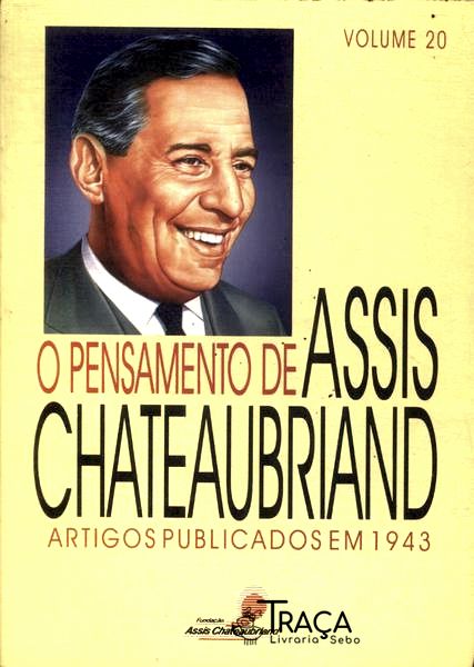 O Pensamento de Assis Chateaubriand Vol 20