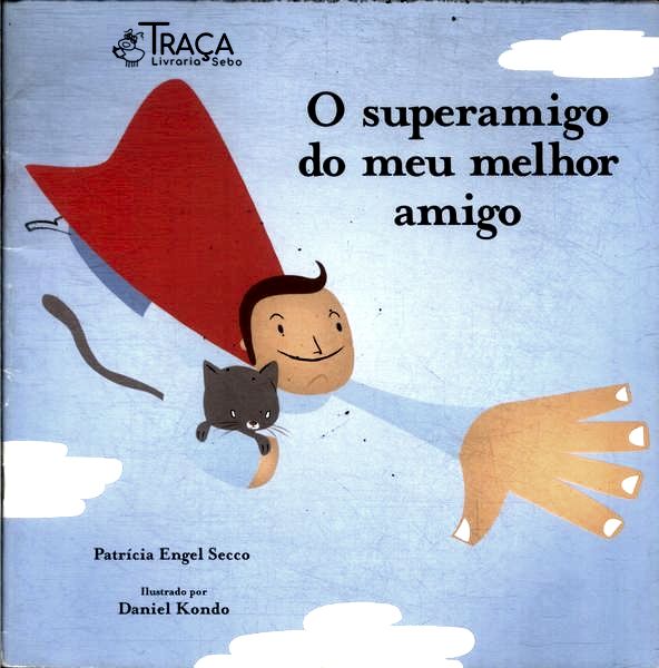 O Superamigo do Meu Melhor Amigo