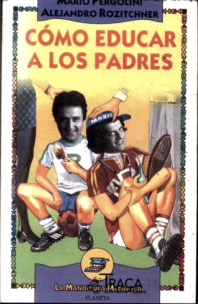 Cómo Educar a Los Padres