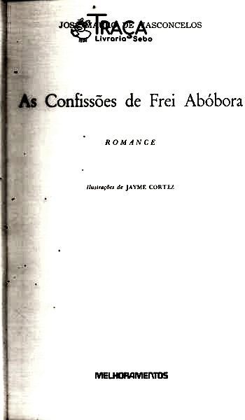 As Confissões De Frei Abóbora