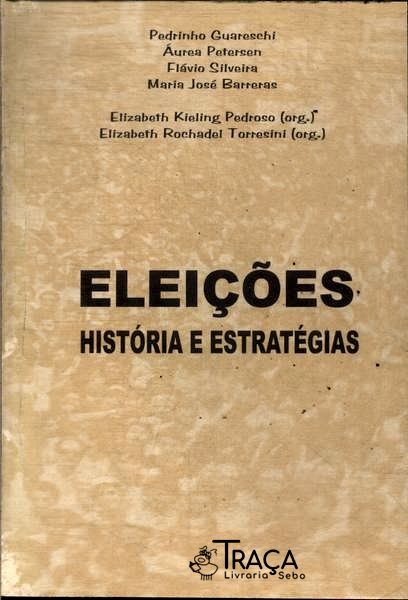 Eleições: História e Estratégias