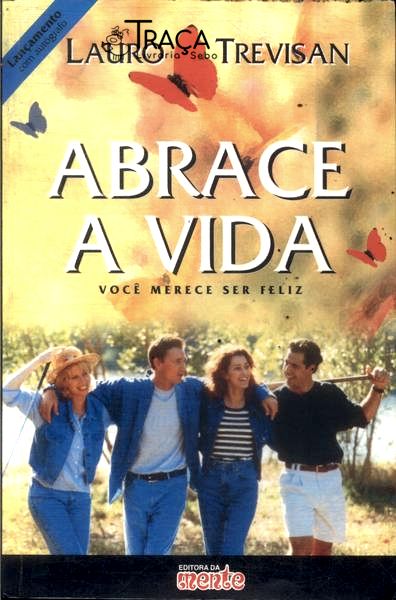 Abrace a Vida