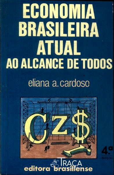 Economia Brasileira Atual Ao Alcance de Todos