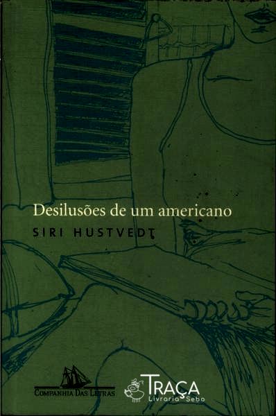 Desilusões De Um Americano