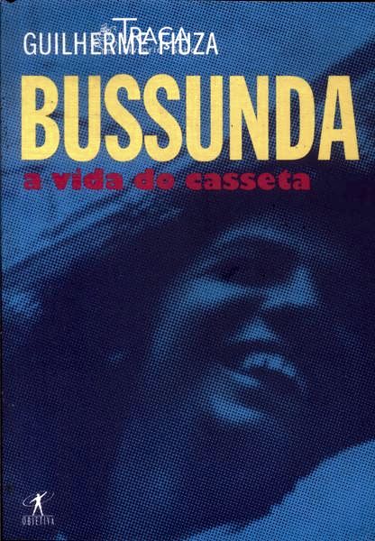 Bussunda: A Vida Do Casseta