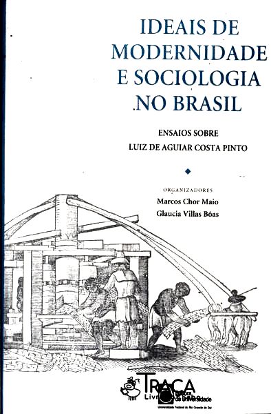 Ideais de Modernidade e Sociologia No Brasil