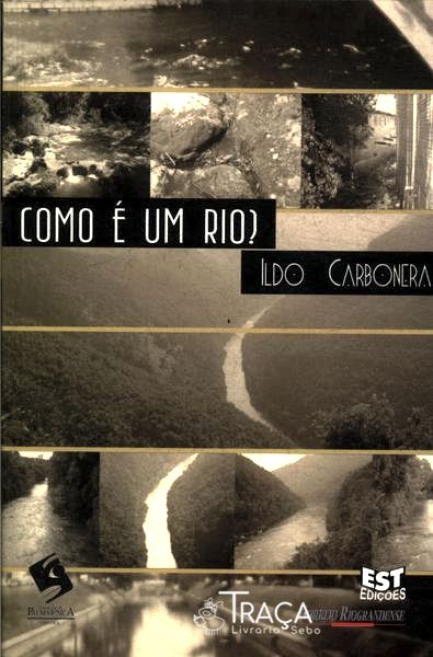 Como É Um Rio?