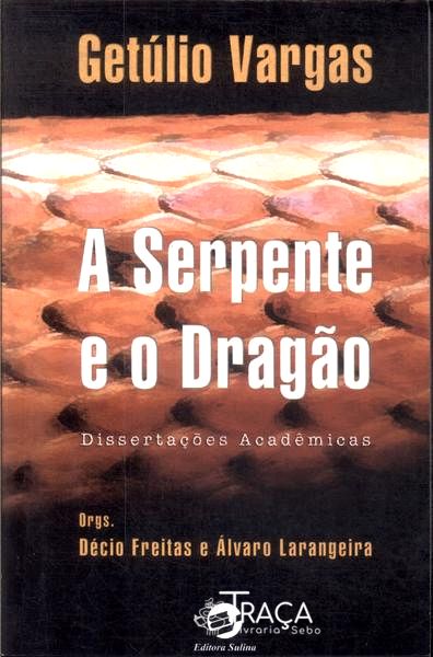 A Serpente E O Dragão