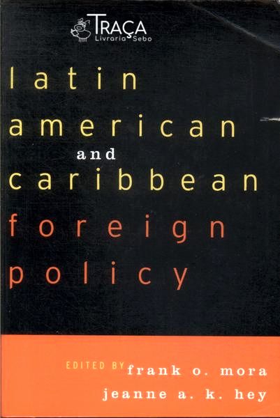 Latin American And Caribbean Foreign Policy