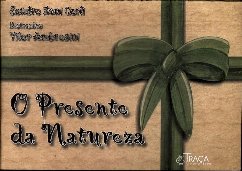 O Presente da Natureza
