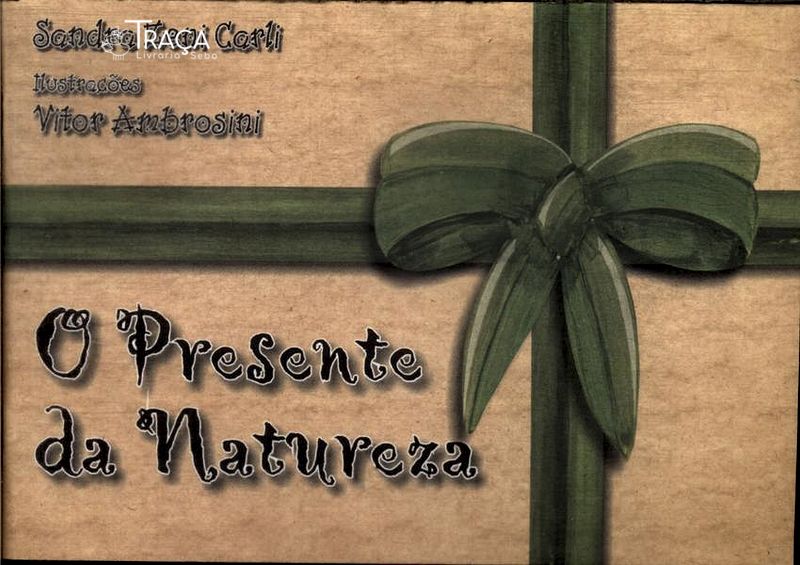 O Presente Da Natureza
