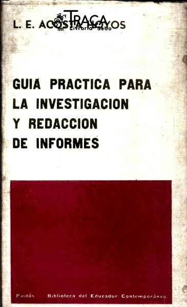Guia Practica para La Investigación Y Redacción de Informes