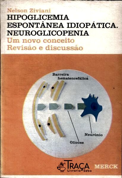 Hipoglicemia Espontânea Idiopática Neuroglicopenia