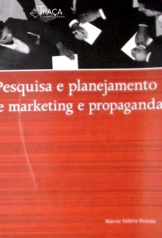 Pesquisa e Planejamento de Marketing e Propaganda