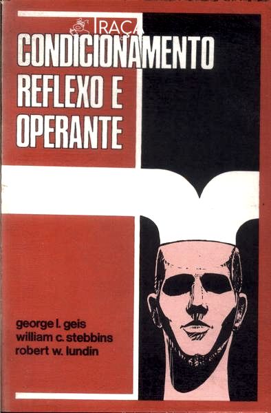 Condicionamento Reflexo e Operante