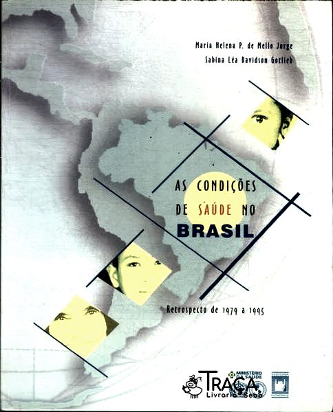 As Condições de Saúde No Brasil: Retrospecto de 1979 a 1995