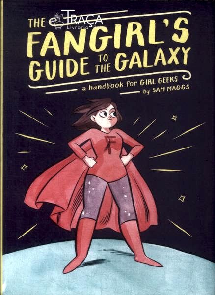 The Fangirls Guide To The Galaxy