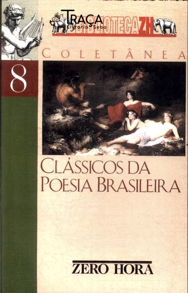 Clássicos Da Poesia Brasileira