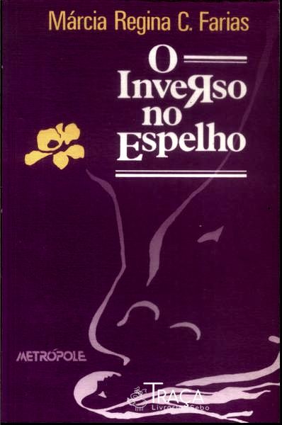O Inverso No Espelho (autografado)