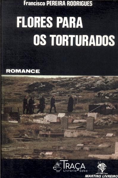 Flores para os Torturados (autografado)
