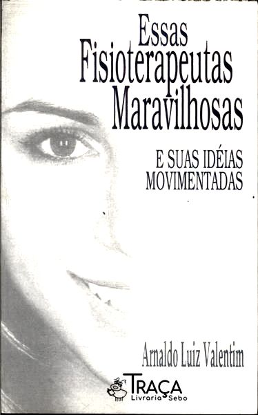 Essas Fisioterapeutas Maravilhosas