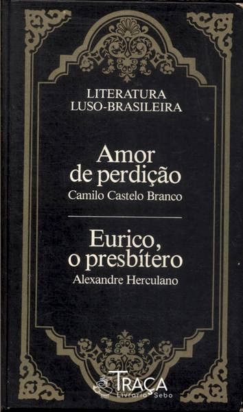 Amor de Perdição - Eurico, o Presbítero