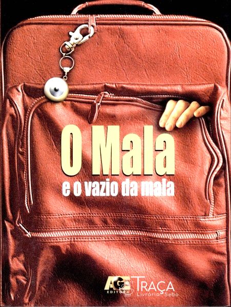 O Mala e o Vazio da Mala