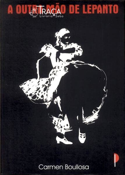 A Outra Mão De Lepanto