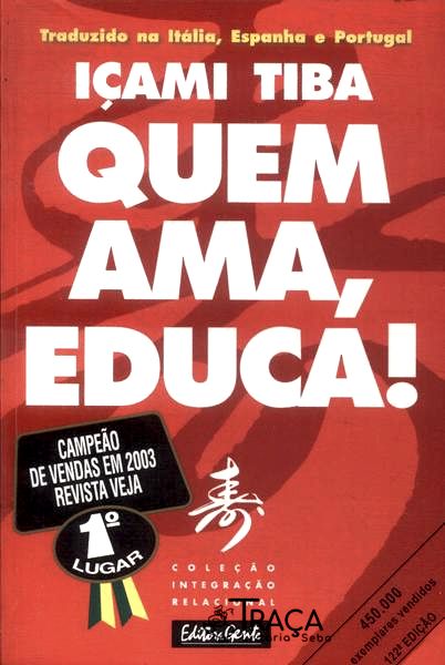 Quem Ama, Educa!
