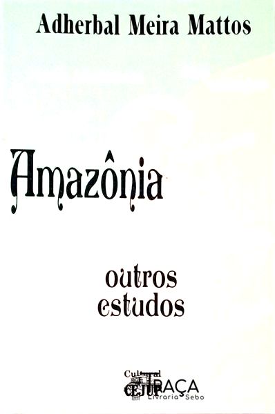Amazônia e Outros Estudos