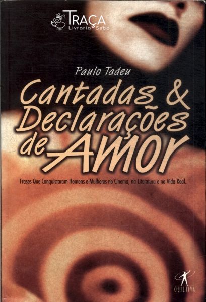 Cantadas e Declarações de Amor