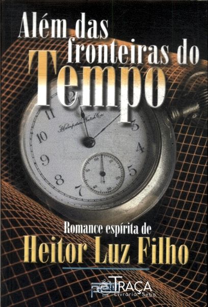 Além das Fronteiras do Tempo