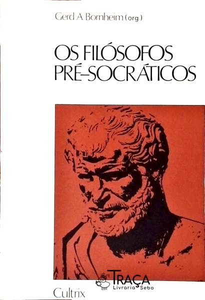 Os Filósofos Pré-socráticos