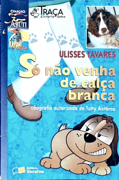 Só Não Venha De Calça Branca