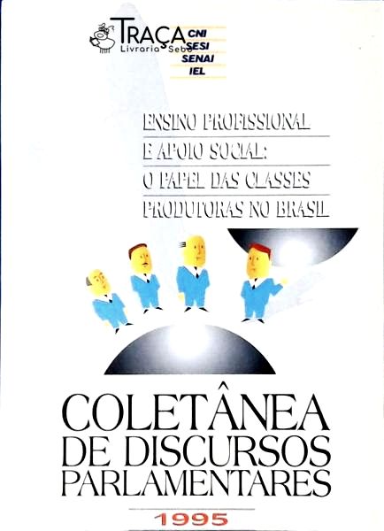 Ensino Profissional e Apoio Social: o Papel das Classes Produtoras No Brasil