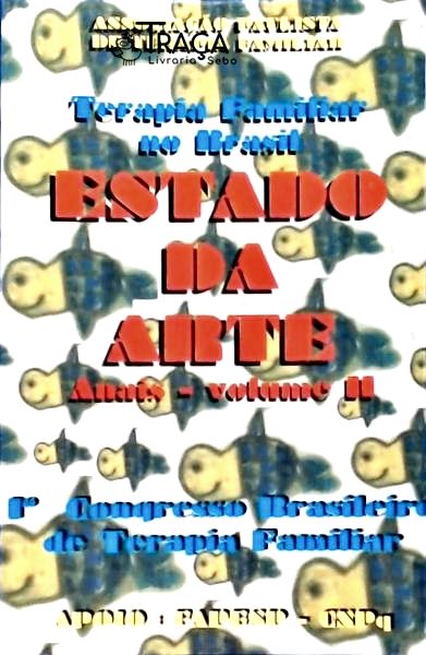 Terapia Familiar No Brasil: Estado da Arte Vol 2
