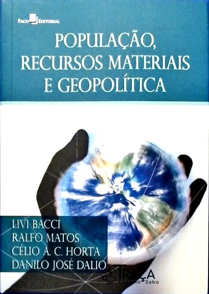 População, Recurso Materiais e Geopolítica