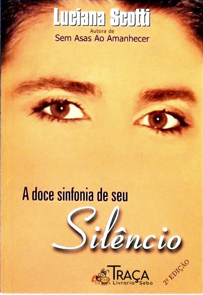 A Doce Sinfonia de Seu Silêncio