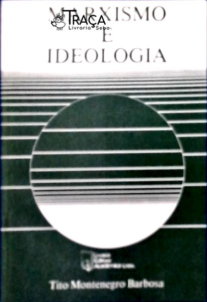 Marxismo e Ideologia