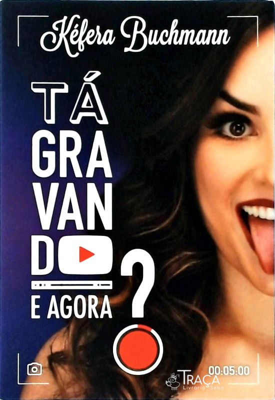 Tá Gravando. e Agora?