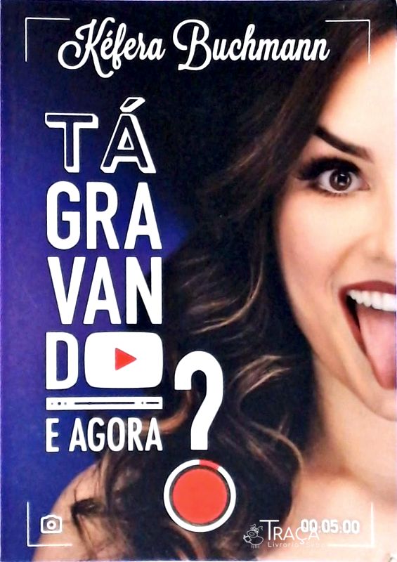 Tá Gravando. e Agora?