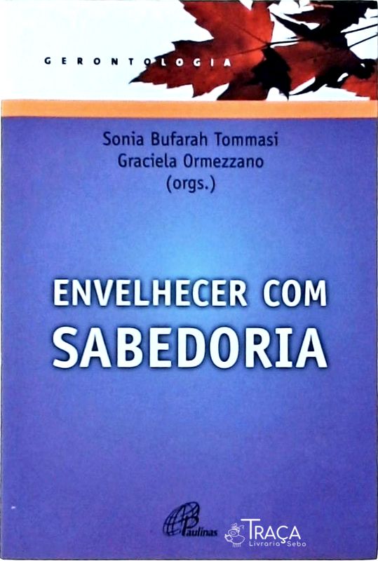 Envelhecer com Sabedoria